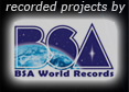recorded projects by BSA World Records